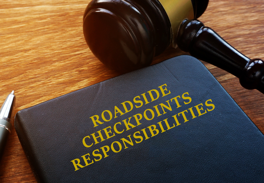 Roadside Checkpoints: Know Your Rights And Responsibilities